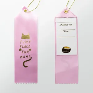 Award Ribbon / Bookmark w Note - Furst Place Fur Mama